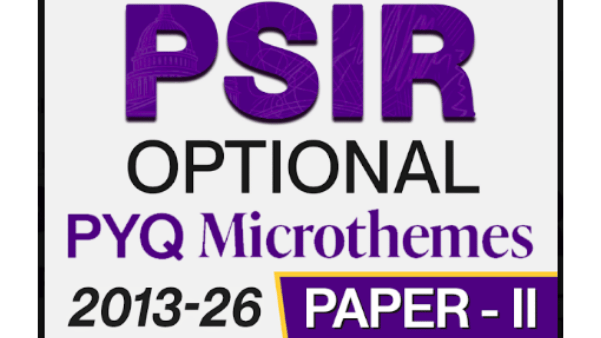 PSIR Optional PYQs 2013–2026: Decode the Demand