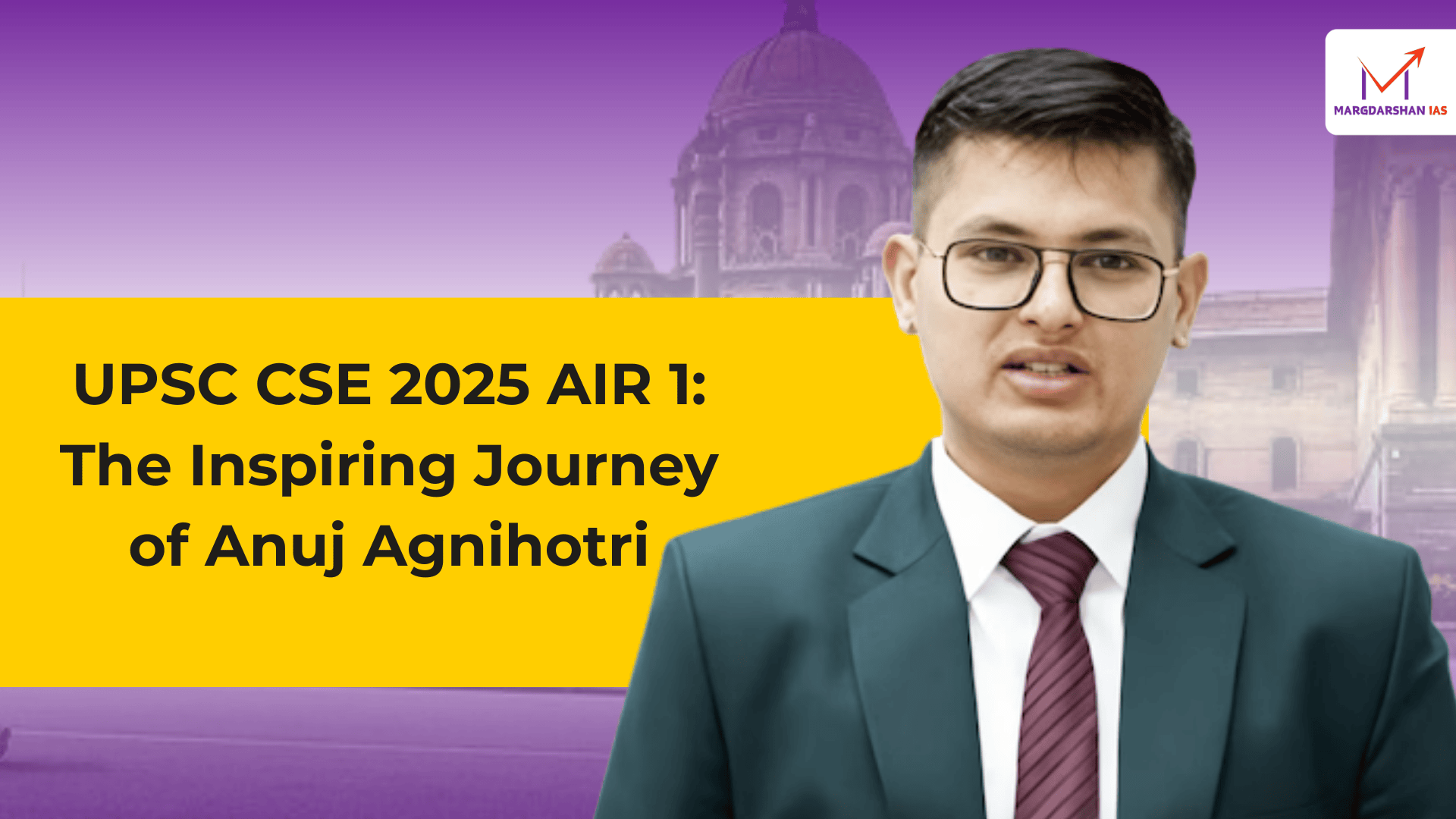 UPSC 2025 AIR 1 Journey