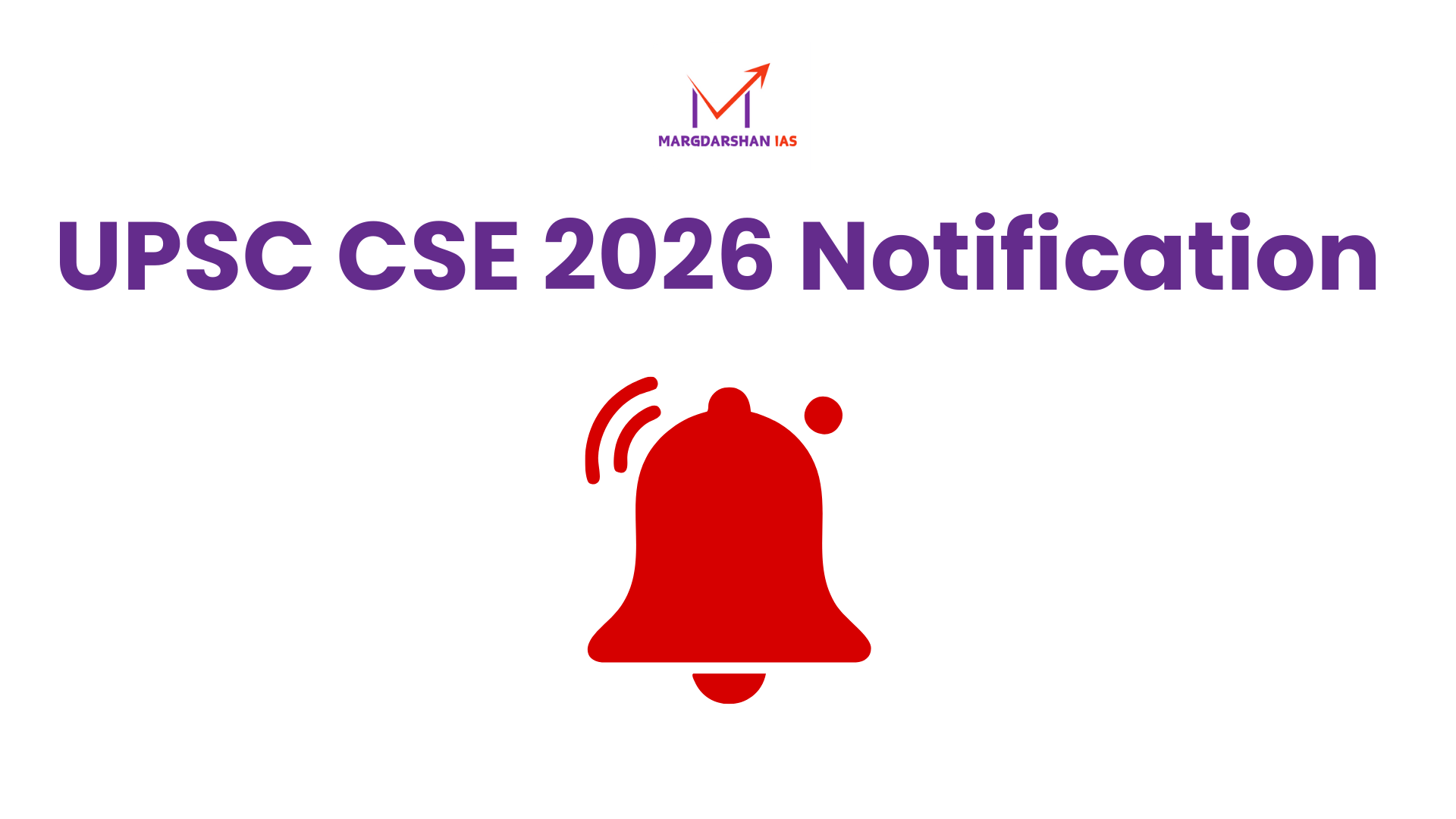 UPSC CSE 2026 ka official notification release ho chuka hai।