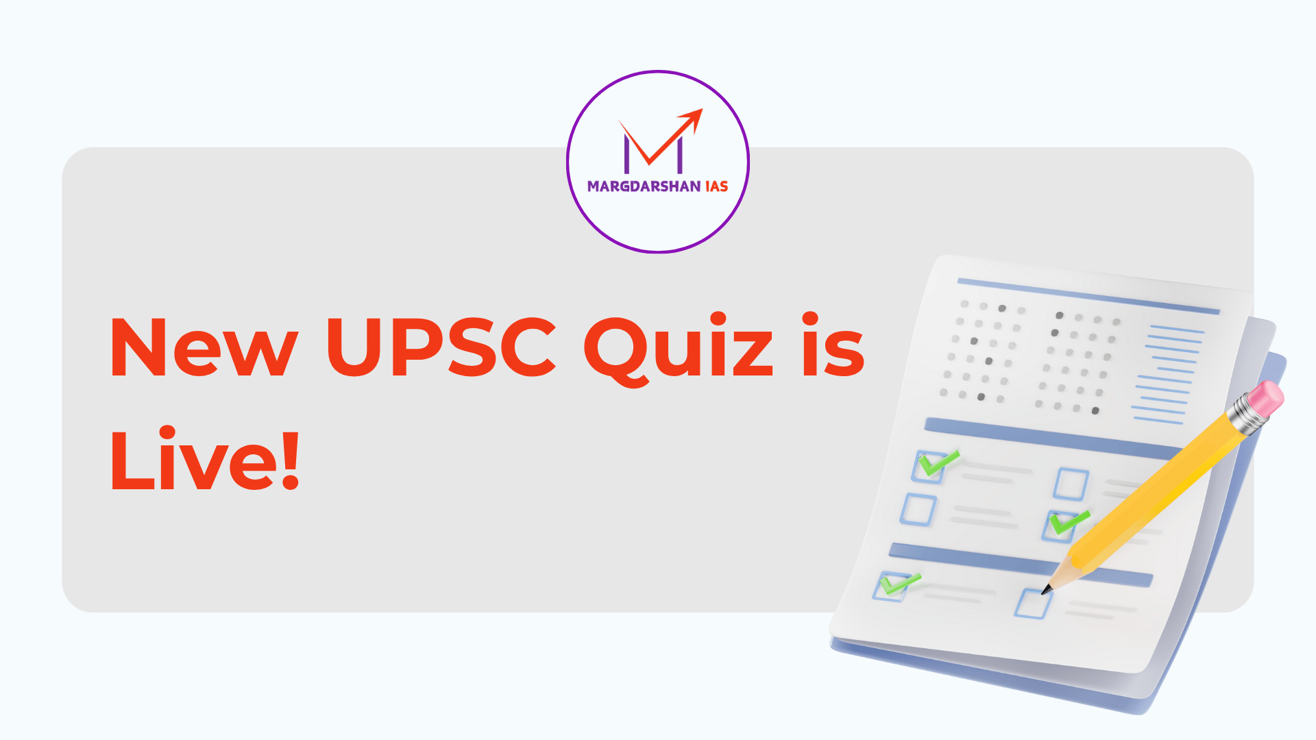 UPSC Quiz is Live!